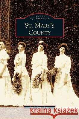 St. Mary's County Linda Reno 9781531611385 Arcadia Library Editions - książka