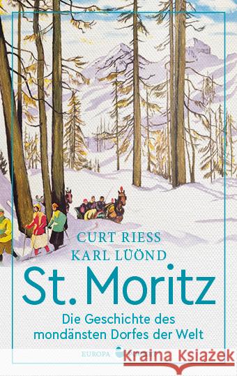 St. Moritz Riess, Curt, Lüönd, Karl 9783958904545 Europa Verlag München - książka