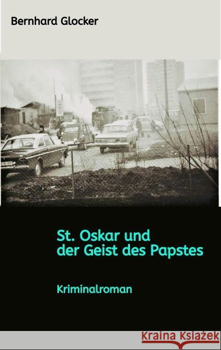 St. Oskar und der Geist des Papstes Glocker, Bernhard 9783347922846 tredition - książka