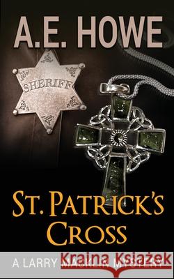 St. Patrick's Cross A. E. Howe 9781734654189 A. E. Howe - książka