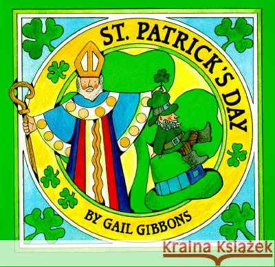 St. Patrick's Day Gail Gibbons 9780823411733 Holiday House - książka