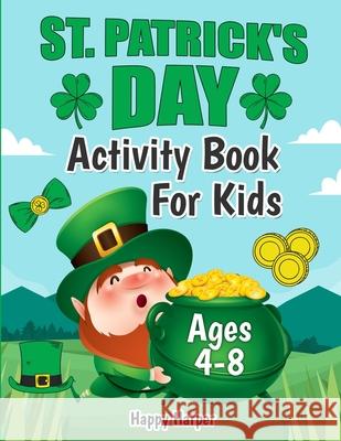 St. Patrick's Day Activity Workbook Hall, Harper 9781989543870 Happy Harper - książka