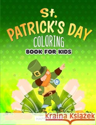 St Patrick's Day Coloring Book Hall, Harper 9781989543856 Happy Harper - książka