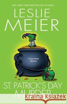 St. Patrick's Day Murder Leslie Meier 9781496724748 Kensington Publishing Corporation - książka