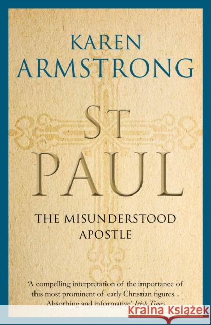St Paul: The Misunderstood Apostle Karen Armstrong 9781782398158 Atlantic Books - książka