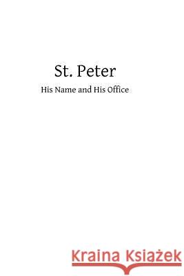 St. Peter: His Name and His Office Thomas W. Allie Brother Hermenegil 9781482684582 Createspace - książka