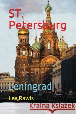 ST. Petersburg: Leningrad Rawls, Lea 9781983315626 Independently Published - książka