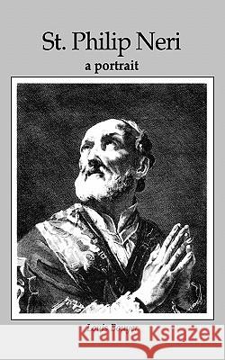 St. Philip Neri: A Portrait Louis Bouyer 9780852442999 Gracewing - książka