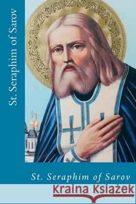 St. Seraphim of Sarov Svetlana S. Deviatova 9781724576613 Createspace Independent Publishing Platform - książka