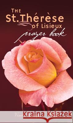 St. Therese of Lisieux Prayer Book Wright, Vinita Hampton 9781557255785 Paraclete Press (MA) - książka