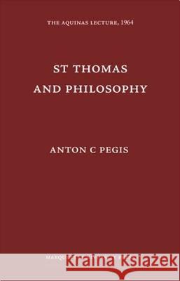 St. Thomas & Philosophy  9780874621297 Marquette University Press - książka