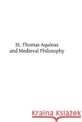 St. Thomas Aquinas and Medieval Philosophy D. J. Kened Brother Hermenegil 9781484921883 Createspace - książka
