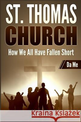 St. Thomas Church: How We All Have Fallen Short Me Da 9781684117581 Rwg Publishing - książka