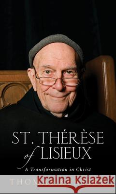 St. Thérèse of Lisieux: A Transformation in Christ Keating, Thomas 9781930051201 Lantern Books - książka