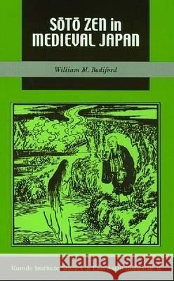 Sōtō Zen in Medieval Japan Bodiford, William M. 9780824833039 University of Hawaii Press - książka