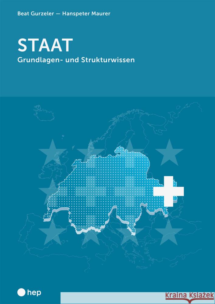 Staat (Neuauflage) Gurzeler, Beat, Maurer, Hans-Peter 9783035519129 hep Verlag - książka