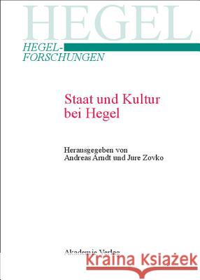 Staat Und Kultur Bei Hegel Andreas Arndt, Jure Zovko 9783050046396 de Gruyter - książka