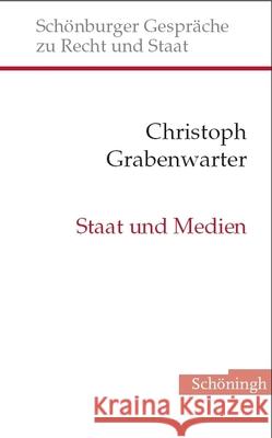 Staat Und Neue Medien Christoph Grabenwarter 9783506767691 Brill Schoningh - książka