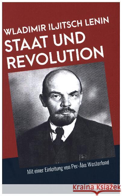 Staat und Revolution : Mit einer Einleitung von Per-Åke Westerlund Lenin, Wladimir I. 9783961560080 Manifest Verlag - książka