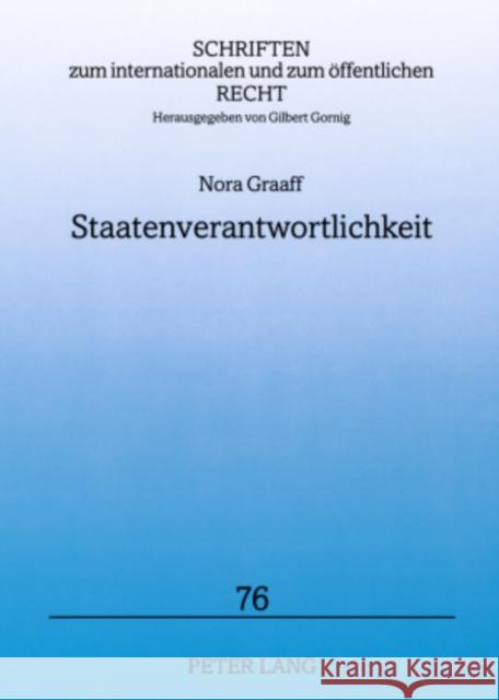Staatenverantwortlichkeit: Vom «Voelkerrechtlichen Verbrechen» Zur «Schwerwiegenden Verletzung Einer Zwingenden Voelkerrechtsnorm» Anhand Der ILC Gornig, Gilbert 9783631578100 Lang, Peter, Gmbh, Internationaler Verlag Der - książka