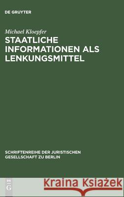 Staatliche Informationen als Lenkungsmittel Michael Kloepfer 9783110162752 De Gruyter - książka