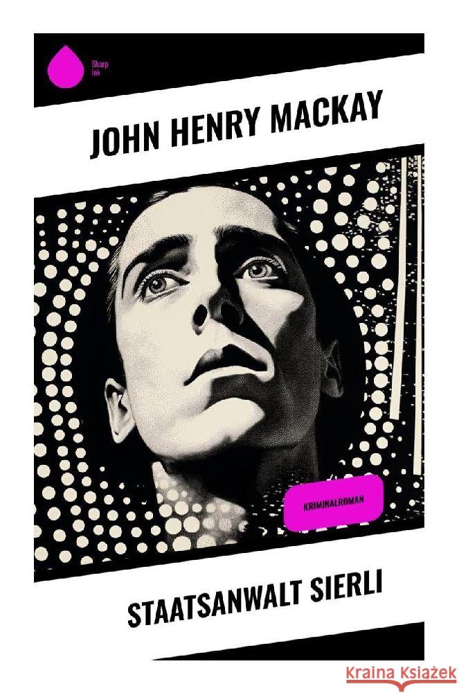 Staatsanwalt Sierli Mackay, John Henry 9788028345945 Sharp Ink - książka