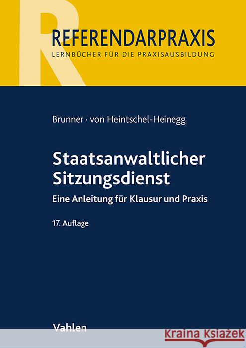 Staatsanwaltlicher Sitzungsdienst Brunner, Raimund, Heintschel-Heinegg, Bernd von 9783800673773 Vahlen - książka