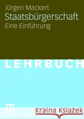 Staatsbürgerschaft: Eine Einführung Mackert, Jürgen 9783531146263 Vs Verlag Fur Sozialwissenschaften - książka