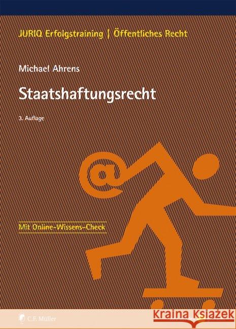Staatshaftungsrecht Ahrens, Michael 9783811448223 Müller (C.F.Jur.), Heidelberg - książka