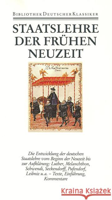 Staatslehre der frühen Neuzeit : Meist Latein.-Dtsch. Hammerstein, Notker   9783618667605 Deutscher Klassiker Verlag - książka