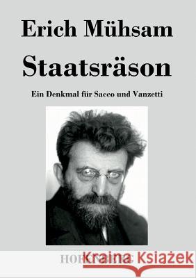 Staatsräson: Ein Denkmal für Sacco und Vanzetti Erich Mühsam 9783843038850 Hofenberg - książka