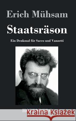 Staatsräson: Ein Denkmal für Sacco und Vanzetti Erich Mühsam 9783843038867 Hofenberg - książka