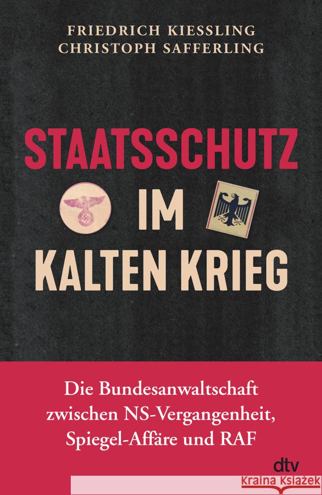 Staatsschutz im Kalten Krieg Safferling, Christoph, Kießling, Friedrich 9783423282642 DTV - książka