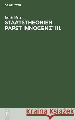 Staatstheorien Papst Innocenz' III. Erich Meyer 9783112435533 de Gruyter - książka