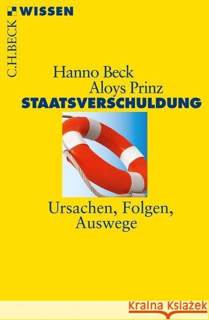 Staatsverschuldung : Ursachen, Folgen, Auswege Beck, Hanno; Prinz, Aloys 9783406633010 BECK - książka