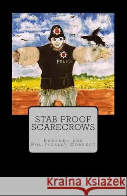 Stab Proof Scarecrows Lance Manley 9781516927180 Createspace Independent Publishing Platform - książka