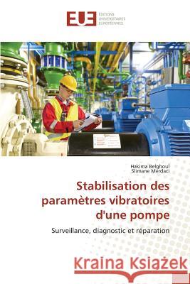 Stabilisation des paramètres vibratoires d'une pompe Collectif 9783841663979 Editions Universitaires Europeennes - książka