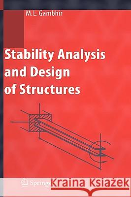 Stability Analysis and Design of Structures Murari Lal Gambhir 9783540207849 SPRINGER-VERLAG BERLIN AND HEIDELBERG GMBH &  - książka