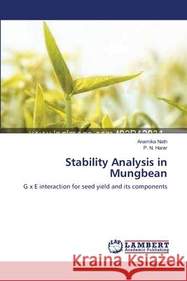 Stability Analysis in Mungbean Anamika Nath P. N. Harer 9783659220883 LAP Lambert Academic Publishing - książka