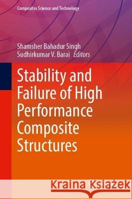 Stability and Failure of High Performance Composite Structures  9789811924231 Springer Nature Singapore - książka