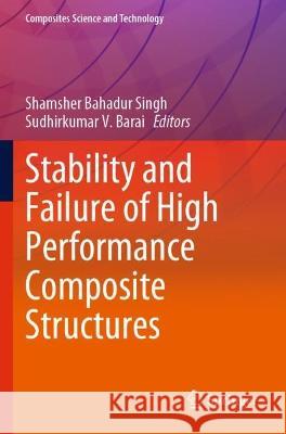 Stability and Failure of High Performance Composite Structures  9789811924262 Springer Nature Singapore - książka