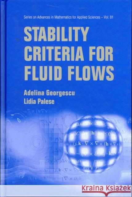 Stability Criteria for Fluid Flows Palese, Lidia 9789814289566 World Scientific Publishing Company - książka