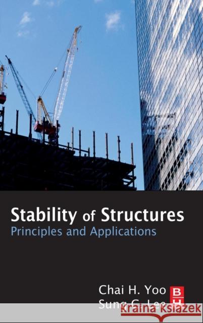 Stability of Structures: Principles and Applications Yoo, Chai H. 9780123851222  - książka