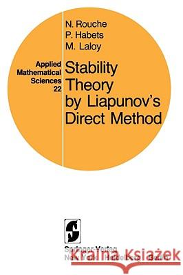 Stability Theory by Liapunov's Direct Method Nicolas Rouche 9780387902586 FILIQUARIAN PUBLISHING - książka