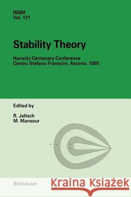 Stability Theory: Hurwitz Centenary Conference Centro Stefano Franscini, Ascona, 1995 Jeltsch, Rolf 9783034899451 Birkh User - książka