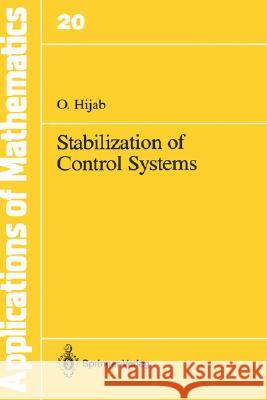 Stabilization of Control Systems O. Hijab 9780387963846  - książka