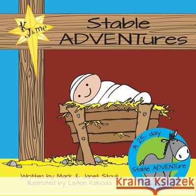 Stable ADVENTures Mark & Janet Stout 9781512730081 WestBow Press - książka