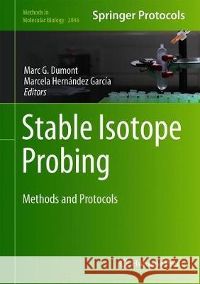 Stable Isotope Probing: Methods and Protocols Dumont, Marc G. 9781493997206 Humana - książka