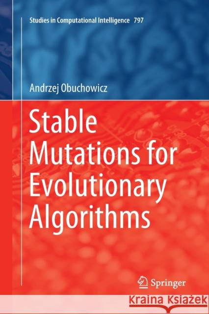 Stable Mutations for Evolutionary Algorithms Andrzej Obuchowicz 9783030131845 Springer - książka