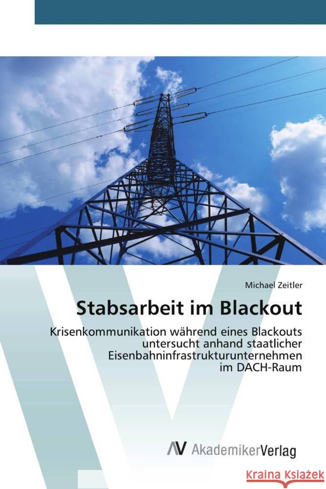 Stabsarbeit im Blackout Zeitler, Michael 9786202200783 AV Akademikerverlag - książka